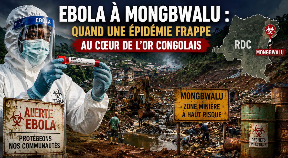 EBOLA À MONGBWALU : QUAND UNE ÉPIDÉMIE FRAPPE AU CŒUR DE L'OR CONGOLAIS